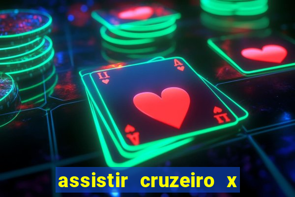 assistir cruzeiro x corinthians ao vivo gratis